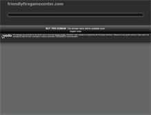 Tablet Screenshot of friendlyfiregamecenter.com